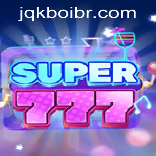 Descubra a Emoção do Jogo Super777: Regras, Estratégias e Mais